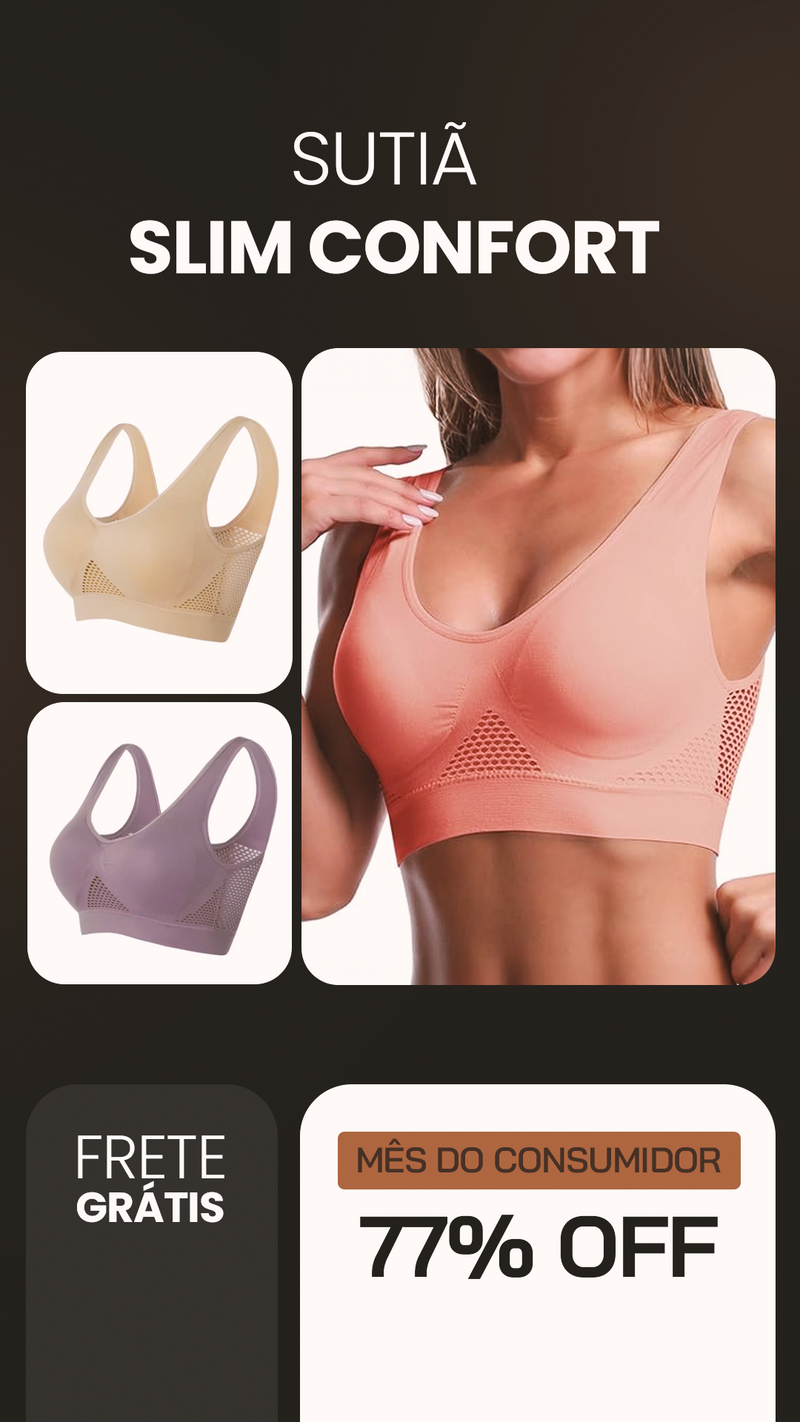 Sutiã Slim Confort - Compre 2 Leve 3